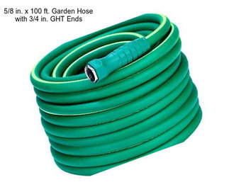 5/8 in. x 100 ft. Garden Hose with 3/4 in. GHT Ends