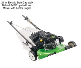 21 in. Electric Start Gas Walk Behind Self Propelled Lawn Mower with Kohler Engine