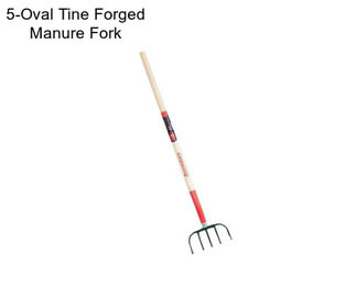 5-Oval Tine Forged Manure Fork