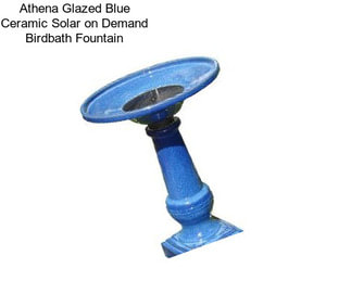 Athena Glazed Blue Ceramic Solar on Demand Birdbath Fountain