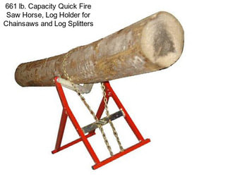 661 lb. Capacity Quick Fire Saw Horse, Log Holder for Chainsaws and Log Splitters