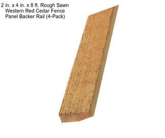 2 in. x 4 in. x 8 ft. Rough Sawn Western Red Cedar Fence Panel Backer Rail (4-Pack)