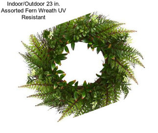 Indoor/Outdoor 23 in. Assorted Fern Wreath UV Resistant