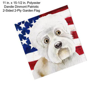 11 in. x 15-1/2 in. Polyester Dandie Dinmont Patriotic 2-Sided 2-Ply Garden Flag