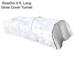 RowGro 9 ft. Long Grow Cover Tunnel