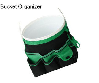 Bucket Organizer