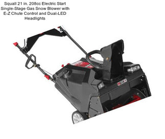 Squall 21 in. 208cc Electric Start Single-Stage Gas Snow Blower with E-Z Chute Control and Dual-LED Headlights