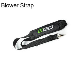 Blower Strap