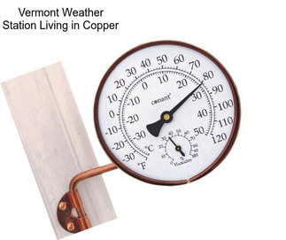 Vermont Weather Station Living in Copper