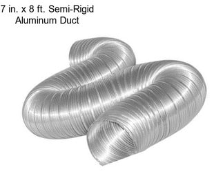 7 in. x 8 ft. Semi-Rigid Aluminum Duct