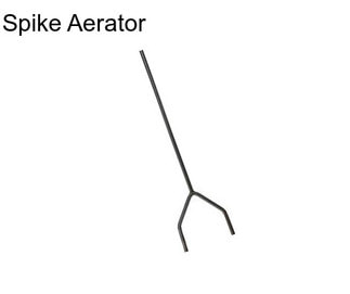 Spike Aerator