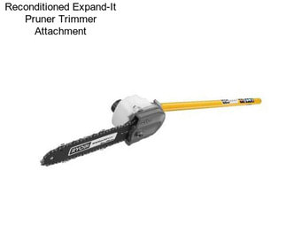 Reconditioned Expand-It Pruner Trimmer Attachment