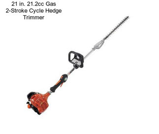 21 in. 21.2cc Gas 2-Stroke Cycle Hedge Trimmer