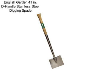 English Garden 41 in. D-Handle Stainless Steel Digging Spade