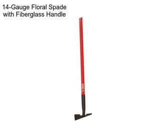 14-Gauge Floral Spade with Fiberglass Handle