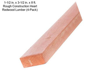 1-1/2 in. x 3-1/2 in. x 8 ft. Rough Construction Heart Redwood Lumber (4-Pack)