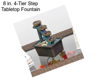 8 in. 4-Tier Step Tabletop Fountain