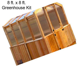 8 ft. x 8 ft. Greenhouse Kit