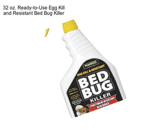 32 oz. Ready-to-Use Egg Kill and Resistant Bed Bug Killer