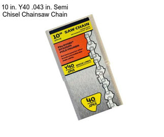 10 in. Y40 .043 in. Semi Chisel Chainsaw Chain