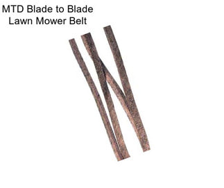 MTD Blade to Blade Lawn Mower Belt