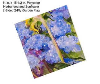 11 in. x 15-1/2 in. Polyester Hydrangea and Sunflower 2-Sided 2-Ply Garden Flag
