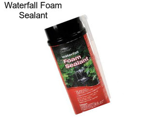 Waterfall Foam Sealant