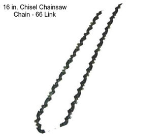 16 in. Chisel Chainsaw Chain - 66 Link