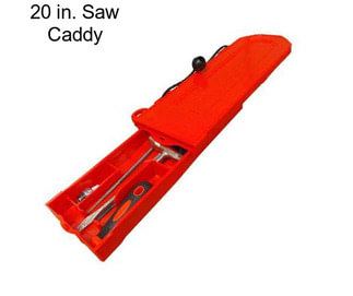 20 in. Saw Caddy