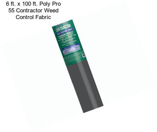 6 ft. x 100 ft. Poly Pro 55 Contractor Weed Control Fabric