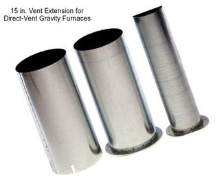 15 in. Vent Extension for Direct-Vent Gravity Furnaces