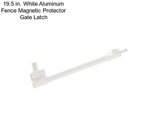 19.5 in. White Aluminum Fence Magnetic Protector Gate Latch