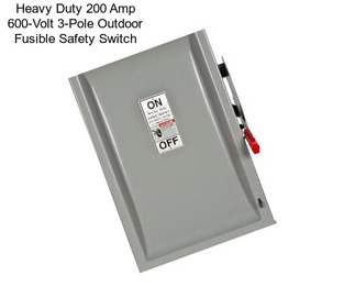 Heavy Duty 200 Amp 600-Volt 3-Pole Outdoor Fusible Safety Switch