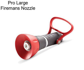 Pro Large Firemans Nozzle