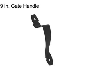 9 in. Gate Handle