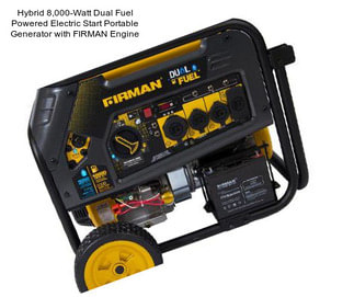 Hybrid 8,000-Watt Dual Fuel Powered Electric Start Portable Generator with FIRMAN Engine