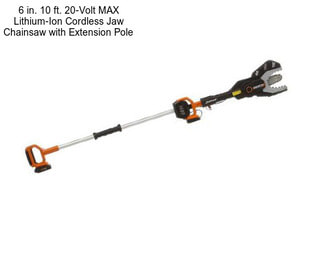 6 in. 10 ft. 20-Volt MAX Lithium-Ion Cordless Jaw Chainsaw with Extension Pole