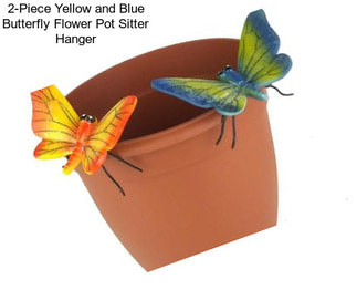 2-Piece Yellow and Blue Butterfly Flower Pot Sitter Hanger