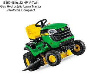 E150 48 in. 22 HP V-Twin Gas Hydrostatic Lawn Tractor -California Compliant