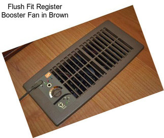 Flush Fit Register Booster Fan in Brown