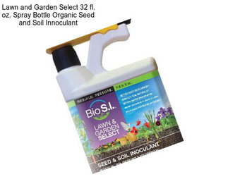 Lawn and Garden Select 32 fl. oz. Spray Bottle Organic Seed and Soil Innoculant