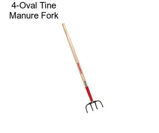 4-Oval Tine Manure Fork
