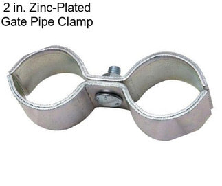 2 in. Zinc-Plated Gate Pipe Clamp