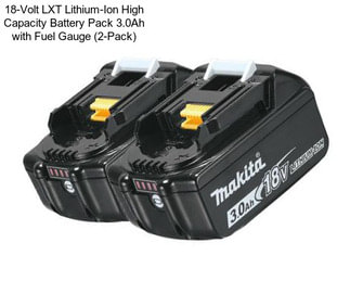 18-Volt LXT Lithium-Ion High Capacity Battery Pack 3.0Ah with Fuel Gauge (2-Pack)