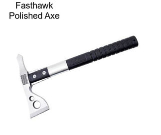 Fasthawk Polished Axe