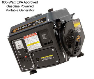 800-Watt EPA Approved Gasoline Powered Portable Generator