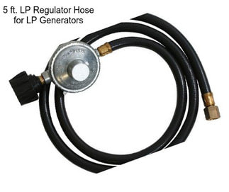 5 ft. LP Regulator Hose for LP Generators