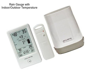 Rain Gauge with Indoor/Outdoor Temperature