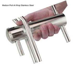 Medium Port-A-Wrap Stainless Steel