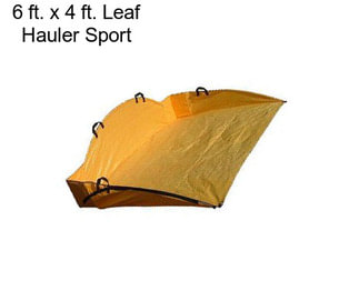 6 ft. x 4 ft. Leaf Hauler Sport